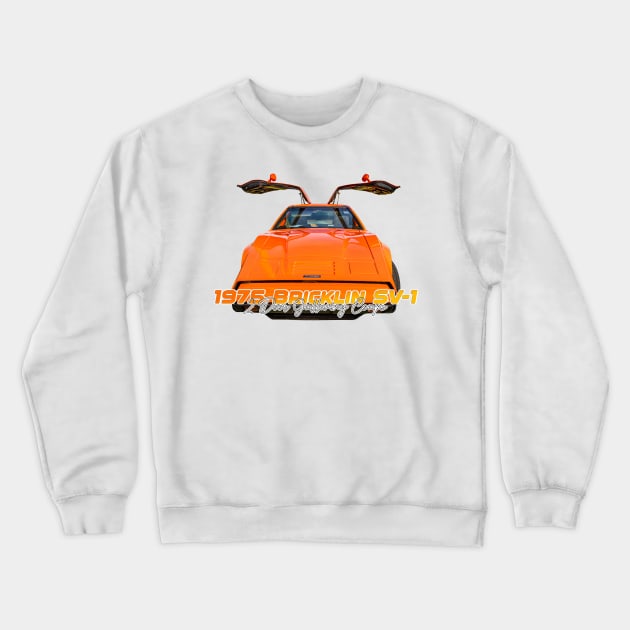 1975 Bricklin SV-1 2 Door Gullwing Coupe Crewneck Sweatshirt by Gestalt Imagery